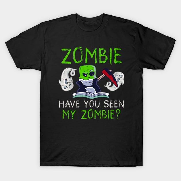 Halloween Zombie Have You Seen My Zombie Funny Death Scythe T-Shirt by alcoshirts